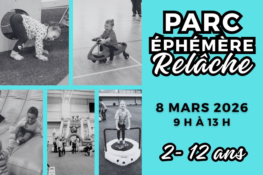 Parc ÉphÉmÈre 8 mars 2026